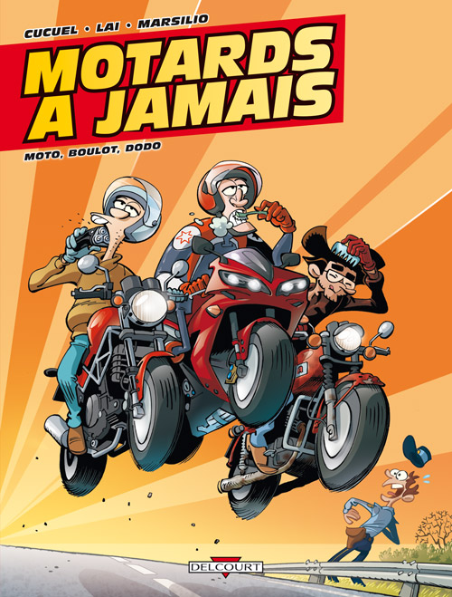 Couverture de MOTARDS A JAMAIS #2 - Moto, boulot, dodo