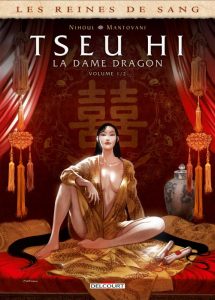 Couverture de REINES DE SANG (LES) #1 - Tseu Hi, la dame dragon