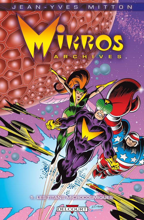 Couverture de MIKROS ARCHIVES #1 - Les Titans microcosmiques