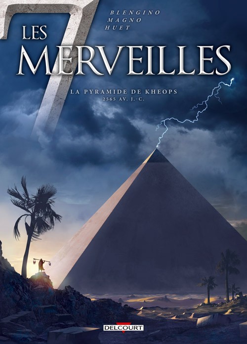 Couverture de 7 MERVEILLES (LES) #5 - La Pyramide de Khéops – 2565 av. J.-C.