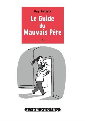 Couverture de GUIDE DU MAUVAIS PÈRE (LE) #3 - Volume 3