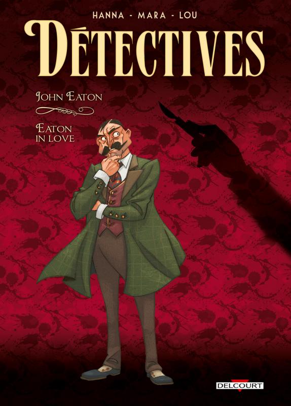 Couverture de DETECTIVES #6 - John Eaton - Eaton in Love  