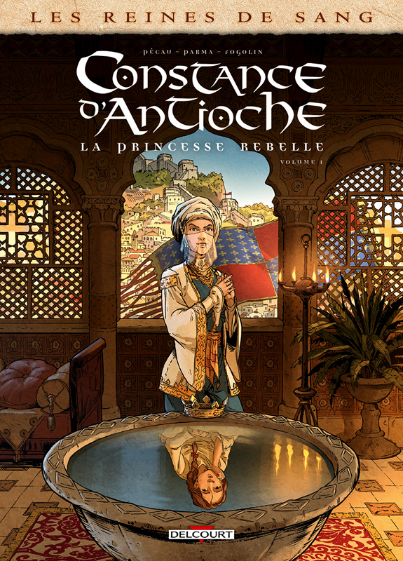 Couverture de REINES DE SANG (LES) #1 - Constance d'Antioche, la princesse rebelle