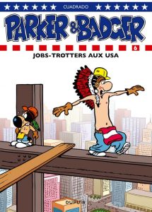 Couverture de PARKER & BADGER #6 - Jobs-trotters aux USA