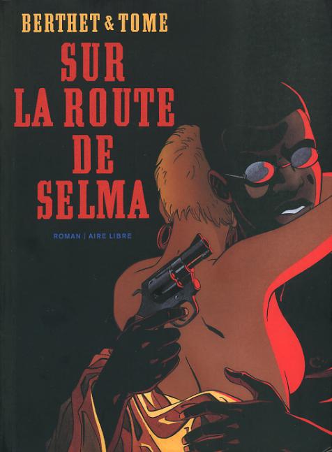 Couverture de SUR LA ROUTE DE SELMA # - Edition 2009