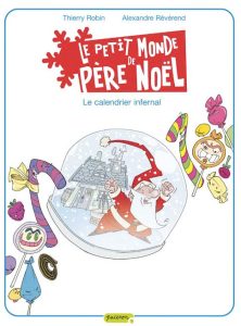 Couverture de PETIT MONDE DU PERE NOEL (LE) #3 - Le calendrier infernal