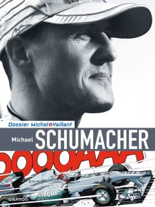 Couverture de DOSSIER MICHEL VAILLANT #13 - Schumacher