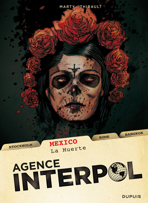 Couverture de AGENCE INTERPOL #1 - Mexico - La Muerte