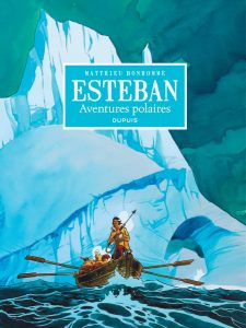 Couverture de ESTEBAN #01 - Aventures polaires - L'Intégrale cycle 1