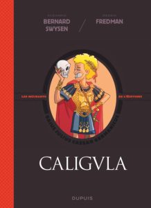 Couverture de MÉCHANTS DE L'HISTOIRE: CALIGULA (LES) # - Caligula