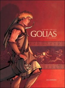 Couverture de GOLIAS #1 - Le roi perdu  