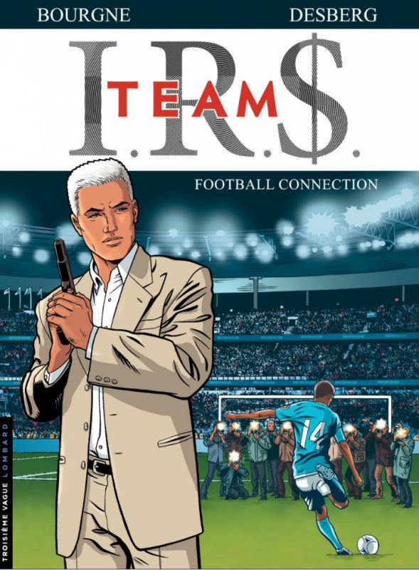 Couverture de IR$ TEAM #1 - Football Connection   