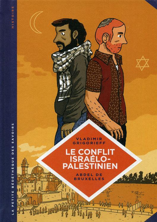 Couverture de PETITE BEDETHEQUE DES SAVOIRS (LA) #18 - Le conflit israélo-palestinien
