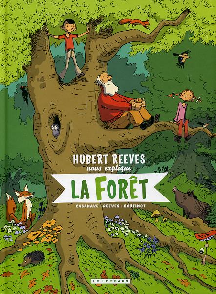 Couverture de HUBERT REEVES NOUS EXPLIQUE #2 - La forêt