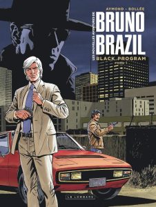 Couverture de NOUVELLES AVENTURES DE BRUNO BRAZIL (LES) #1 - Black Program