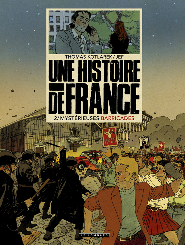 Couverture de HISTOIRE DE FRANCE (UNE) #2 - Mystérieuses barricades