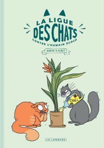 Couverture de LIGUE DES CHATS (LA) #1 - La ligue des chats contre l'humain écolo 