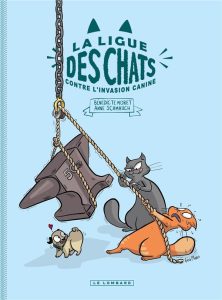 Couverture de LIGUE DES CHATS (LA) #2 - La ligue des chats contre l'invasion canine