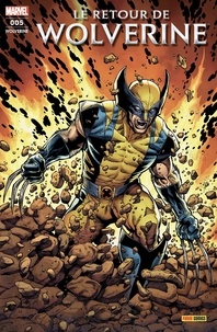 Couverture de WOLVERINE (FRESH START) #5 - Le retour de Wolverine