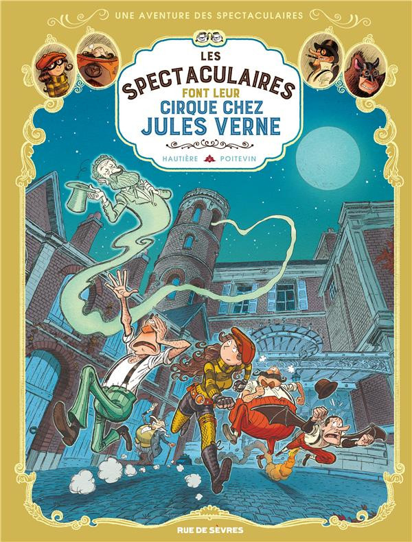 Couverture de AVENTURE DES SPECTACULAIRES (UNE) #6 - Les Spectaculaires font leur cirque chez Jules Verne