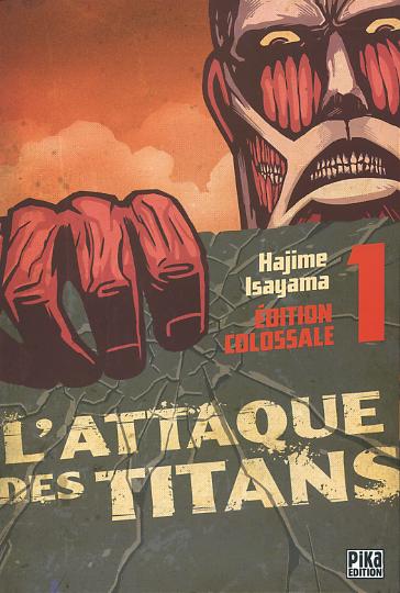 Couverture de ATTAQUE DES TITANS (L') - EDITION COLOSSALE #1 - Tome 1