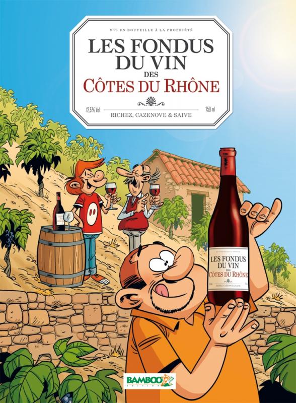 Couverture de FONDUS DU VIN (LES) #3 - Les fondus du vin des Côtes du Rhône