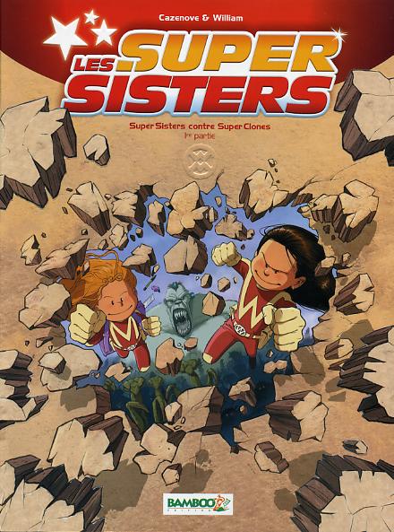 Couverture de SUPER SISTERS (LES) #2 - Super Sisters contre Super Clones - 1ère partie