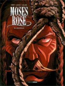Couverture de MOSES ROSE #3 - El Deguello