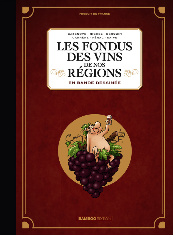 Couverture de Les Fondus des vins de nos regions en bande dessinée