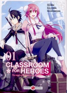 Couverture de CLASSROOM FOR HEROES #1 - The return of the former brave