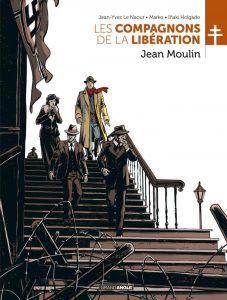 Couverture de COMPAGNONS DE LA LIBERATION (LES) #3 - Jean Moulin