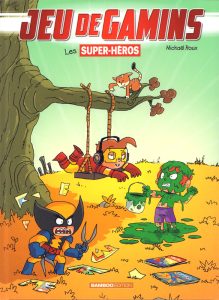 Couverture de JEU DE GAMINS #5 - Les Super-Heros