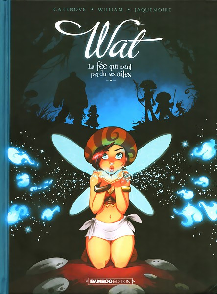 Couverture de WAT #1 - La fée qui avait perdu ses ailes