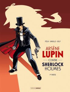 Couverture de ARSÈNE LUPIN #2 - Arsène Lupin contre Sherlock Holmes  (1/2)