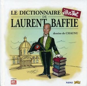 Couverture de Le dictionnaire illustré de Laurent Baffie