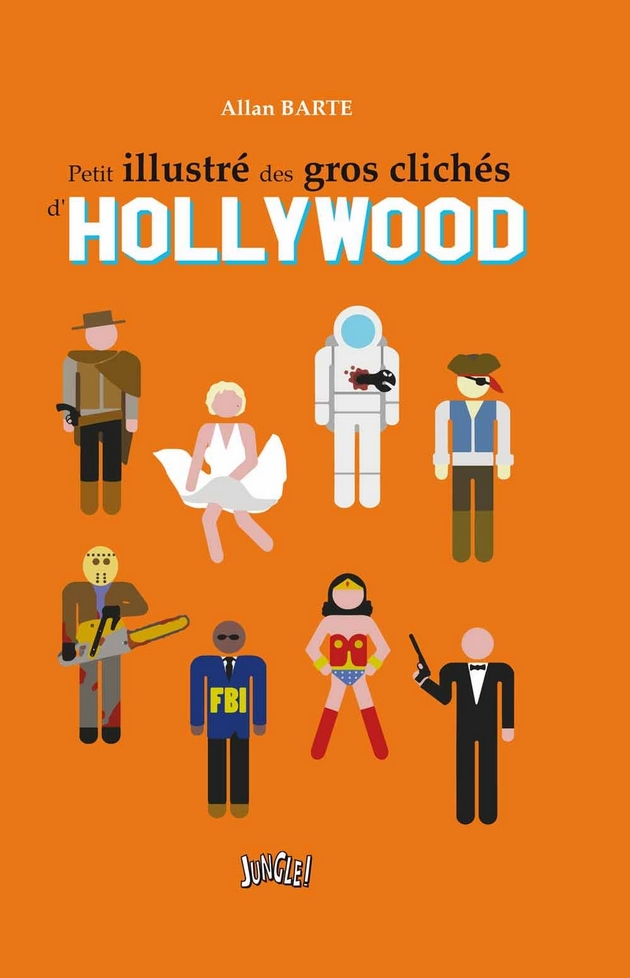 Couverture de Petit illustré des gros clichés d'Hollywood
