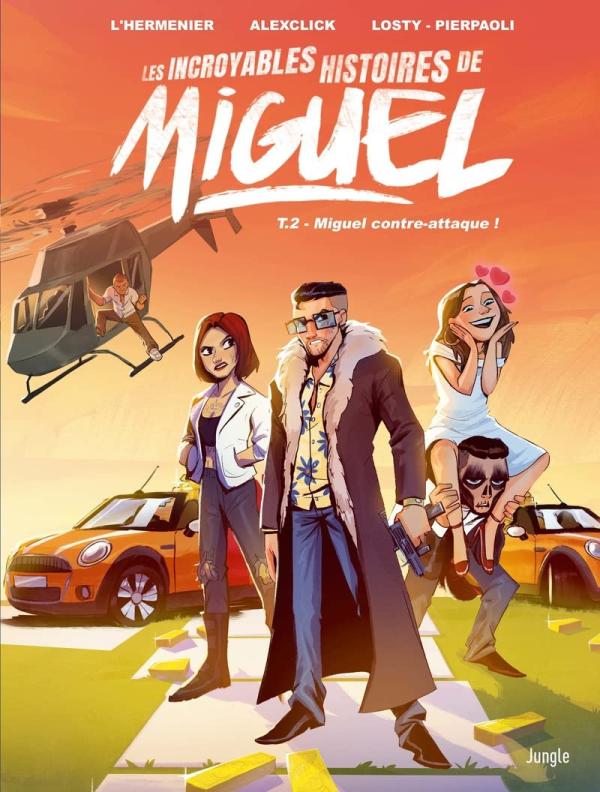 Couverture de INCROYABLES HISTOIRES DE MIGUEL (LES) #2 - Miguel contre-attaque !