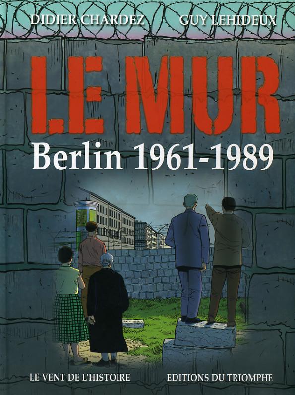 Le Mur. Berlin 1961-1989 - Sceneario