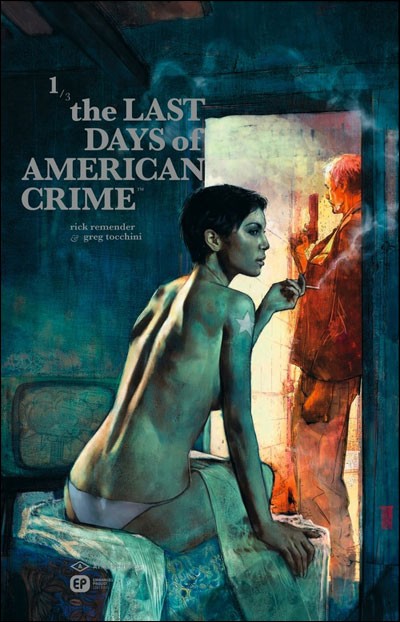 Couverture de THE LAST DAYS OF AMERICAN CRIME #1 - 1/3