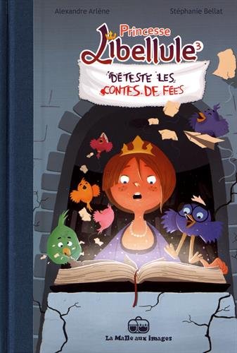 Couverture de PRINCESSE LIBELLULE #3 - Princesse Libellule déteste les contes de fée