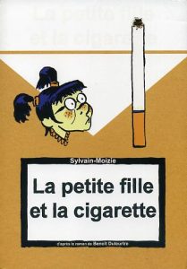 Couverture de La petite fille et la cigarette