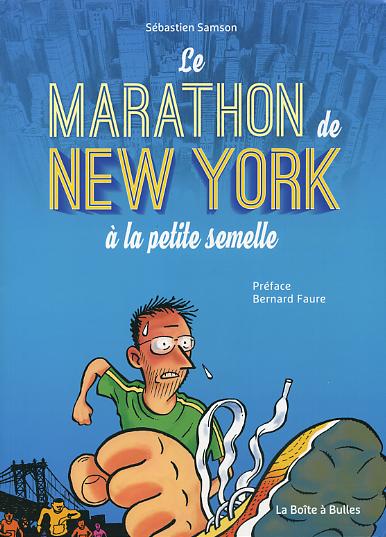 Couverture de Le marathon de New York à la petite semelle