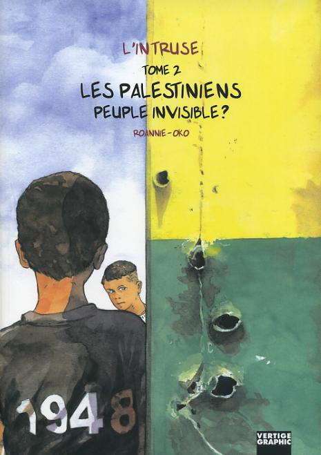 Couverture de INTRUSE (L') #2 - Les Palestiniens, peuple invisible ?