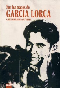 Couverture de Sur les traces de Garcia Lorca