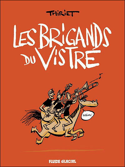 Couverture de BRIGANDS DU VISTRE (LES) #1 - Les brigands du Vistre