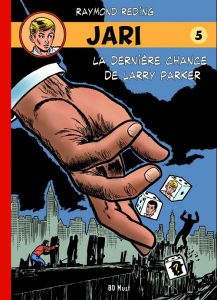 Couverture de JARI #5 - La dernière chance de Larry Parker