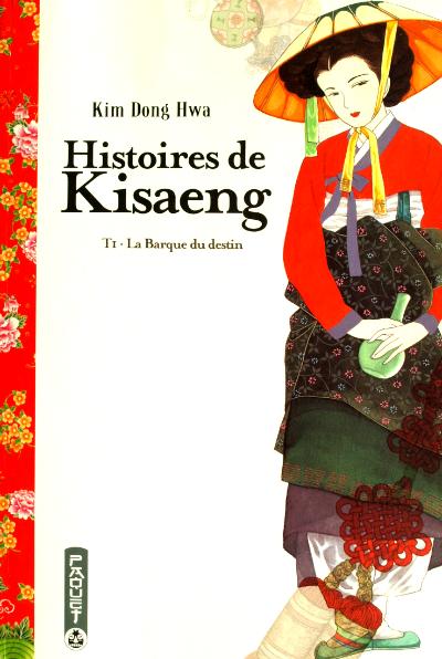 Couverture de HISTOIRES DE KISAENG #1 - La barque du destin