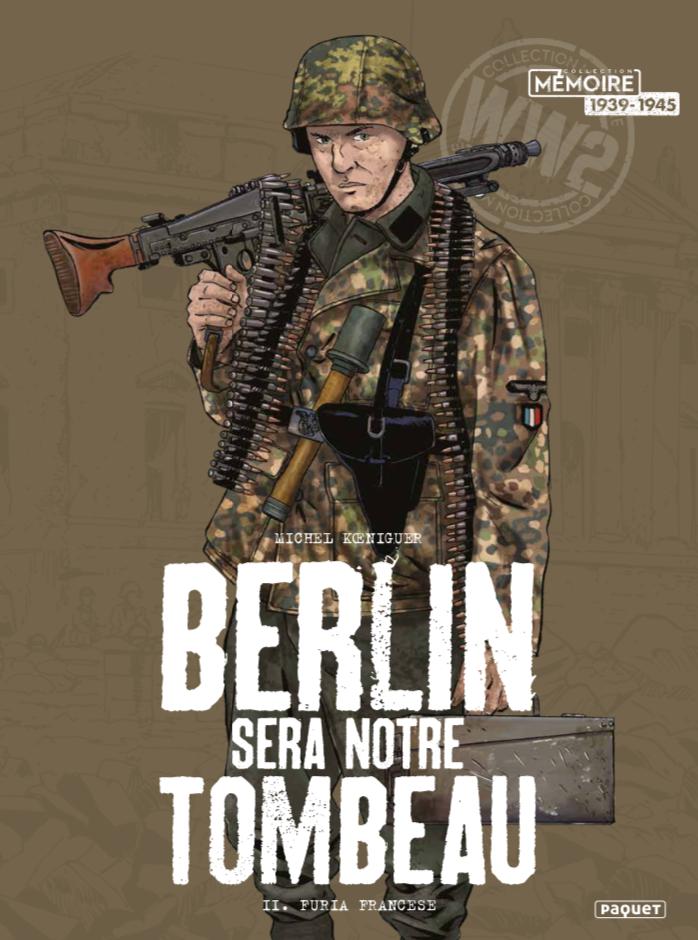 Couverture de BERLIN SERA NOTRE TOMBEAU #2 - Furia Francese