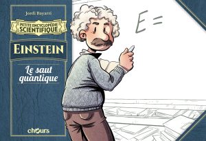 Couverture de PETITE ENCYCLOPÉDIE SCIENTIFIQUE #7 - Einstein - Le saut quantique