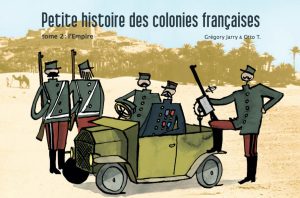 Couverture de PETITE HISTOIRE DES COLONIES FRANÇAISES #2 - L'Empire